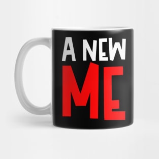 A New Me Mug